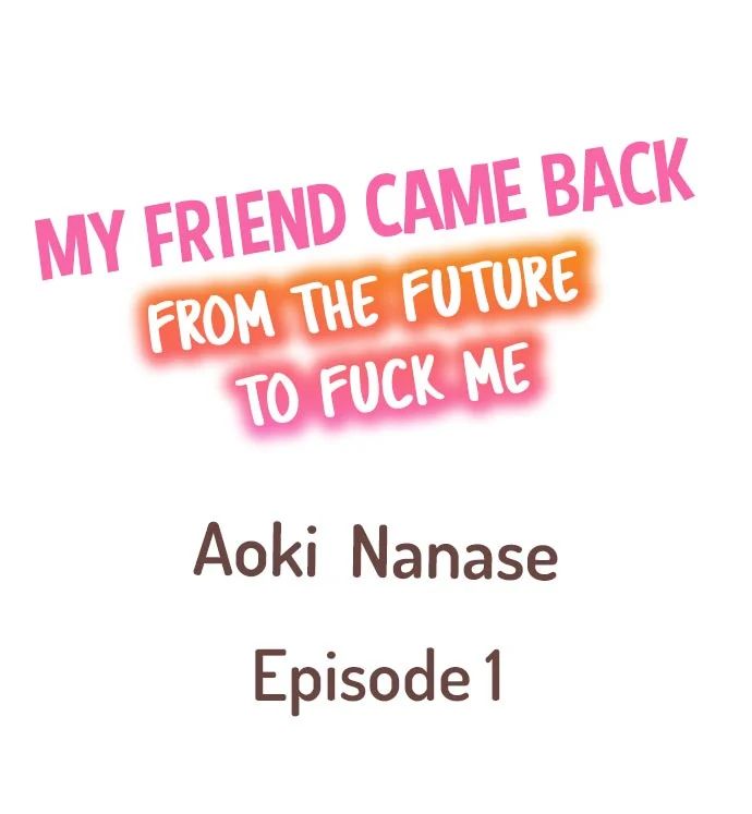 ย้อนเวลา-มาเอากับนาย-Aoki-Nanase-My-Friend-Came-Back-From-the-Future-to-Fuck-Me-Ch.1-2